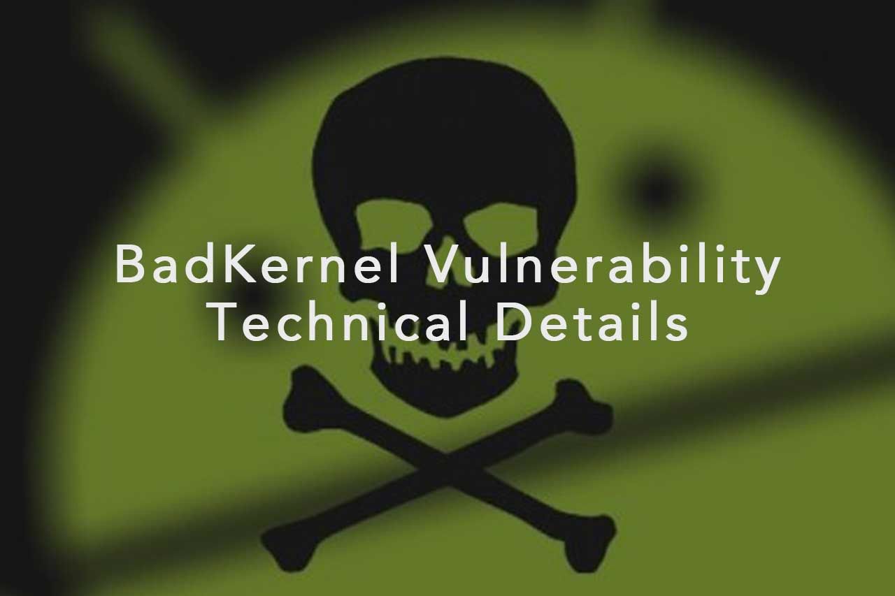BadKernel Vulnerability Technical Details