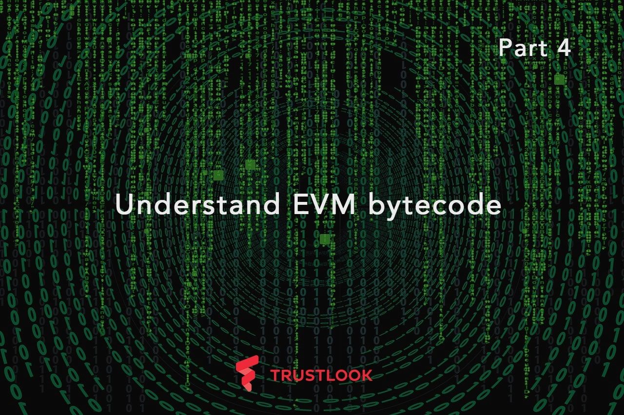 Understand EVM bytecode – Part 4